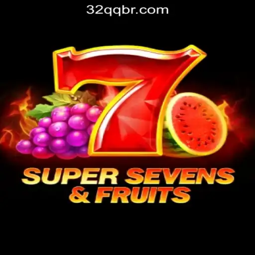 Explore the Thrilling World of 7SuperSevensFruits at 32QQ.COM Oficial Slots Brasil #1